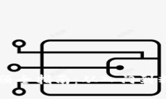 区块链钱包注册全指南：从入门到精通的最佳实